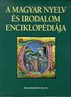 Dr. Sipos Lajos(Szerk.) - A magyar nyelv �s irodalom enciklop�di�ja