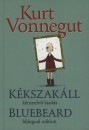 Kurt Vonnegut - K�kszak�ll - Bluebread