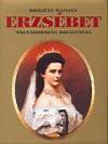 Brigitte Hamann - Erzs�bet