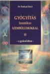 Diethard Stelzl - Gy�gy�t�s kozmikus szimb�lumokkal a gyakorlatban
