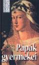 Alois Uhl - P�p�k gyermekei