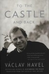 V�clav Havel - To The Castle and Back