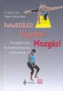 Dr. �d�m Zsolt - Felk�sz�l�s! Vigy�zz! Mozg�s!