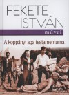 Fekete Istv�n - A kopp�nyi aga testamentuma