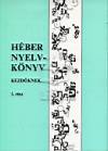 Raj Tam�s(�ssze�ll.) - H�ber nyelvk�nyv kezd�knek I.