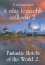 Kiss R�bert Richard - A vil�g legszebb sz�llod�i 2.