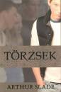 Arthur Slade - T�rzsek
