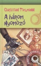 Christian Tielmann - A h�rom nyomoz�