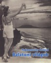 Podmaniczky Szil�rd - Balatoni vil�gok