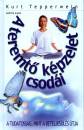 Kurt Tepperwein - A teremt� k�pzelet csod�i