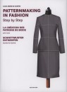 Lucia Mors De Castro - Patternmaking in Fashion, Step by Step