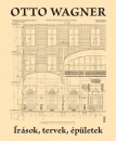 Otto Wagner - �r�sok, tervek, �p�letek