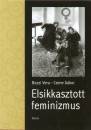 Bozzi Vera - Czene G�bor - Elsikkasztott feminizmus