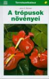 Jens G. Rohwer - A tr�pusok n�v�nyei