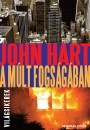 John Hart - A m�lt fogs�g�ban
