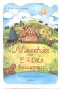Iv�nfy Jaksity Gy�rgy - Meseh�z az erd� k�zep�n