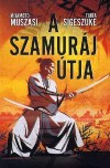 Mijamoto Muszasi - Taira Sigeszuke - A szamur�j �tja
