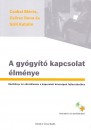 Csabai M�rta - Cs�rsz Ilona - Szili Katalin - A gy�gy�t� kapcsolat �lm�nye