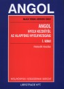 Bajczi T�nde - Kerekes Zsolt - Angol nyelv kezd�t�l az alapfok� nyelvvizsg�ig I-II.