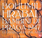 Galk� Bal�zs - Bohumil Hrabal - Bambini di Praga 1947
