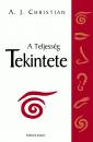 A. J. Christian - A teljess�g Tekintete