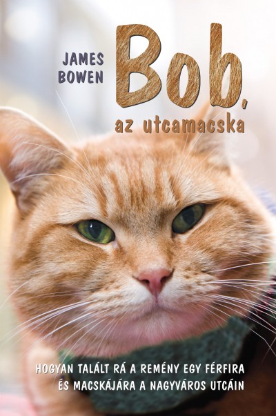 Bob, az utcamacska (James Bowen)
