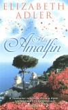 Elizabeth Adler - H�z Amalfin