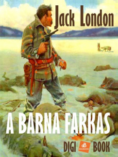 Jack London - A barna farkas