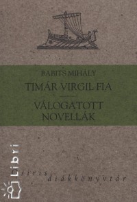 Timr Virgil fia - Vlogatott novellk