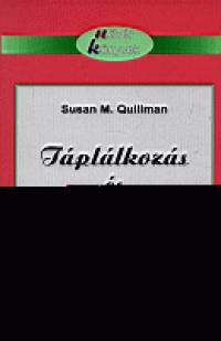 Susan Quillman - Tpllkozs s trendi kezels