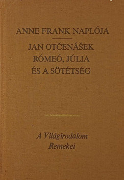 Anne Frank naplja - Rme, Jlia s a sttsg