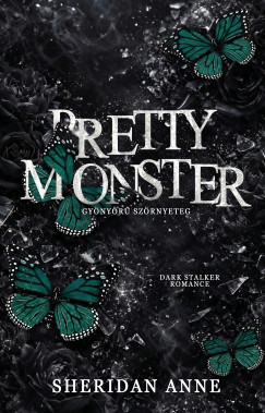 Pretty monster - Gy�ny�r� sz�rnyeteg