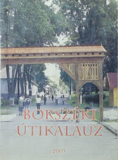 Farkas Aladr   (Szerk.) - Borszki tikalauz
