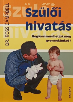 Ross Campbell - A szülői hivatás