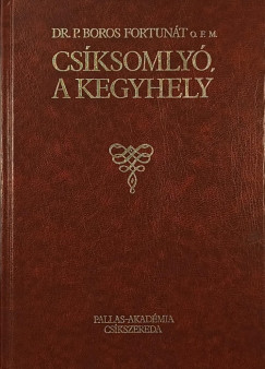 Cs�ksomly�, a kegyhely