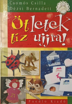 �tletek t�z ujjra