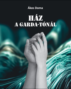 H�z a Garda-t�n�l