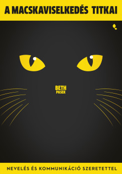 Beth Pasek - A macskaviselkeds titkai