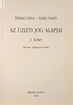 Az �zleti jog alapjai I. k�tet