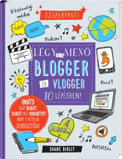 Lgy te is men blogger s vlogger 10 lpsben!