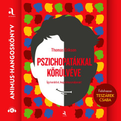 Pszichopat�kkal k�r�lv�ve