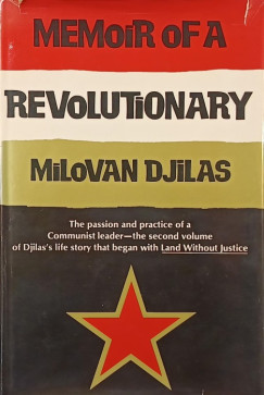 Milovan Djilas - Memoir of a revolutinary