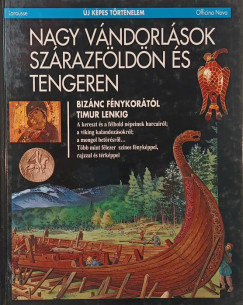 Nagy vndorlsok szrazfldn s tengeren- Biznc fnykortl Timur Lenkig