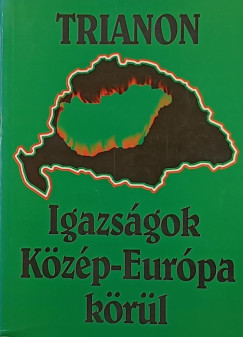 Igazs�gok K�z�p-Eur�pa k�r�l I.