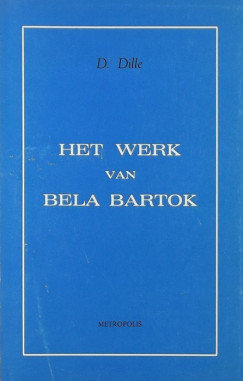 Denijs Dille - Het werk van Bela Bartok