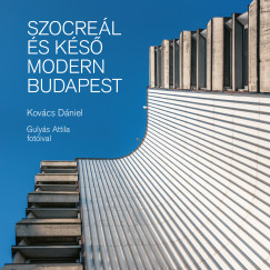 Szocrel s ks modern Budapest