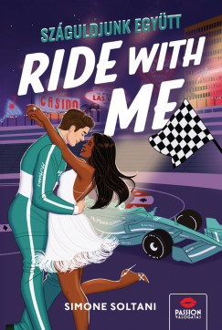Ride With Me - Sz�guldjunk egy�tt!