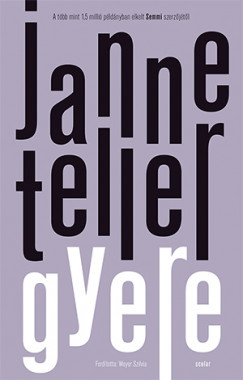 Janne Teller - Gyere
