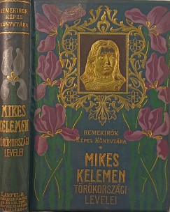 Mikes Kelemen - Mikes Kelemen trkorszgi levelei