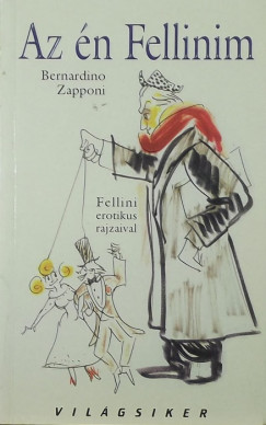 Bernardino Zapponi - Az n Fellinim